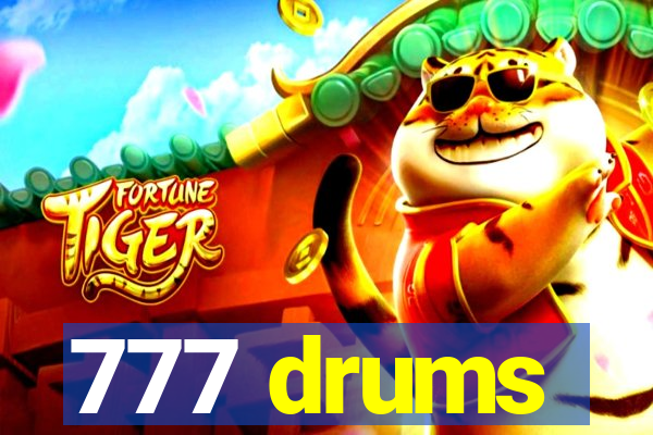 777 drums